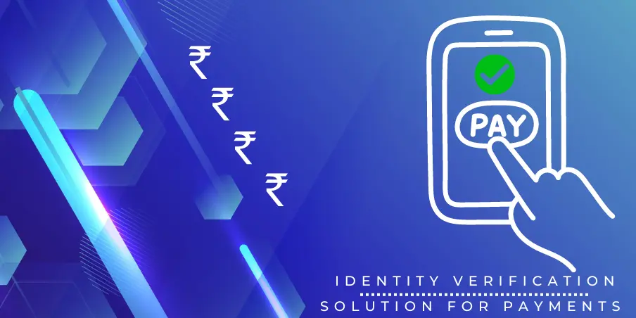 Identity Verification Solution for Payments Sector