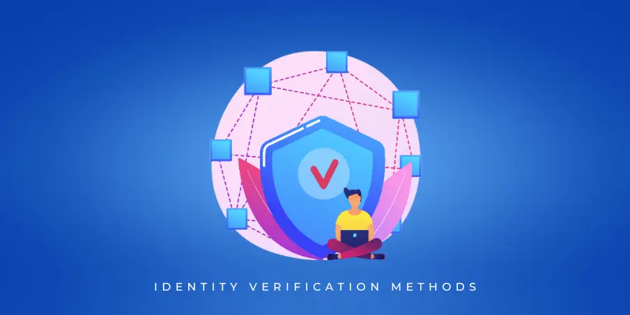 Innovative Identity Verification Methods You Need to Know