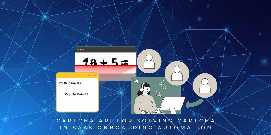 captcha api for solving captcha in saas onboarding automation