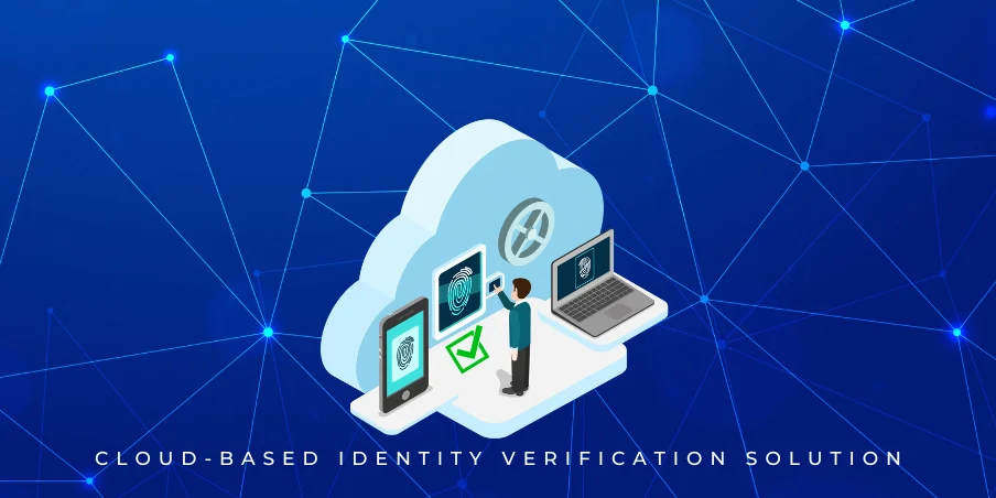 cloud-based identity verification solution