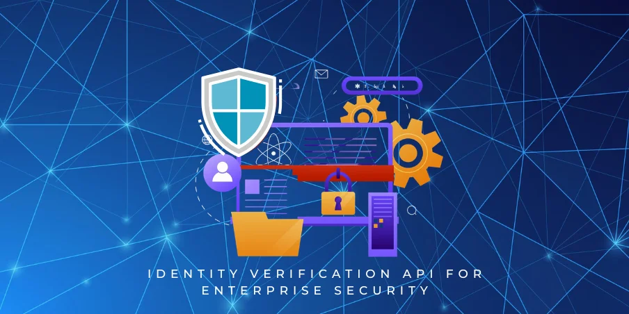 identity verification api for enterprise security