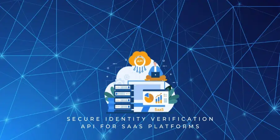 secure identity verification api for saas platforms