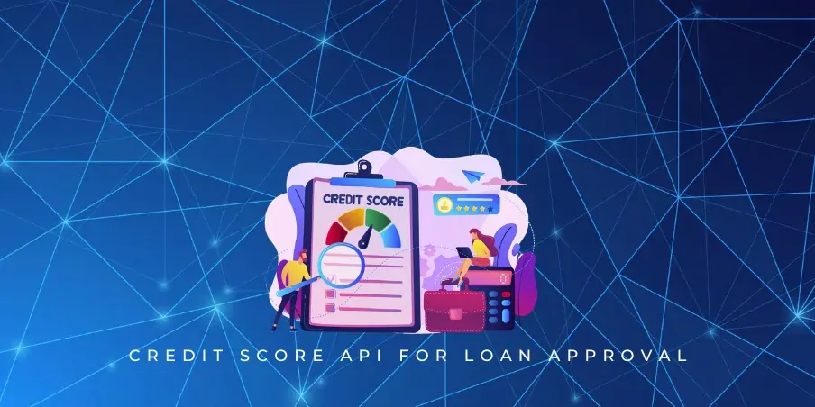 credit score api for loan approval